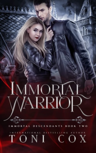 Immortal Warrior Book 2 of The Immortal Descendants