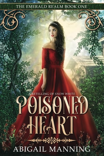 Poisoned Heart A Retelling of Snow White