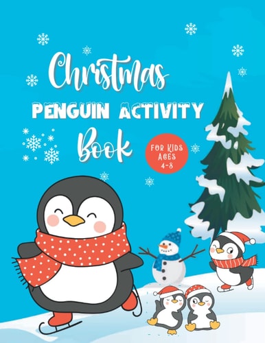 Christmas Penguin Activity Book for Kids Ages 4-8 Fun Activity Book for Kids' Christmas Vacation