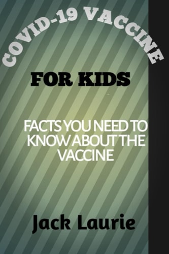 Vaccine for Kids Facts You Need to Know about the Vaccine