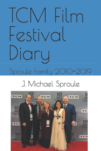 TCM Film Festival Diary Sproule Family 2010-2019