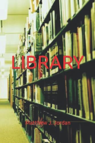Library Matthew J. Jordan