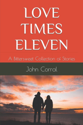Love Times Eleven A Bittersweet Collection of Stories