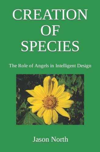 Creation of Species The Role of Angels in Intelligent Design