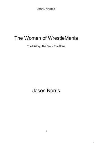 The Women of WrestleMania The History, The Stats, The Stars