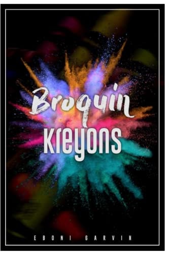 Broquin Kreyons