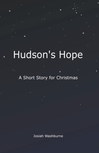 HUDSON'S HOPE A Short Story for Christmas