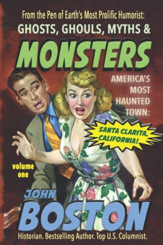 Ghosts, Ghouls, Myths & Monsters The Most Haunted Town in America