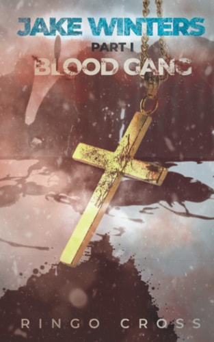 Jake Winters Part 1 Blood Gang