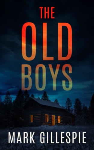 The Old Boys A Chilling Psychological Thriller