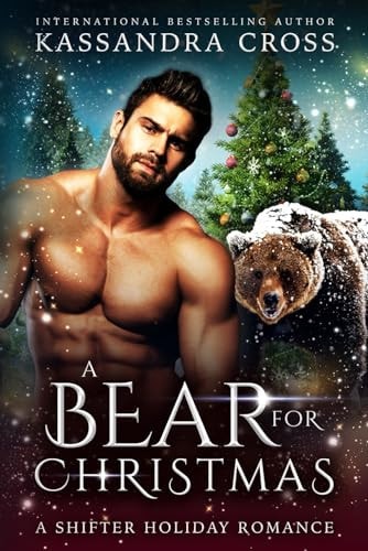 A Bear For Christmas A Shifter Holiday Romance