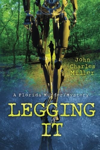 Legging It A Florida Murder/Mystery