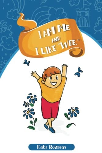 I'm Me and I Like "Wee" Autism Awareness