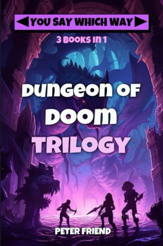 Dungeon of Doom Trilogy Dungeon of Doom, Back to Dungeon of Doom, Revenge of the Dungeon of Doom