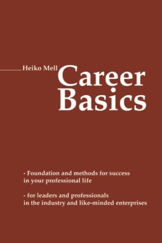 Career Basics German Secrets of Mastering the Art of a Professional Career