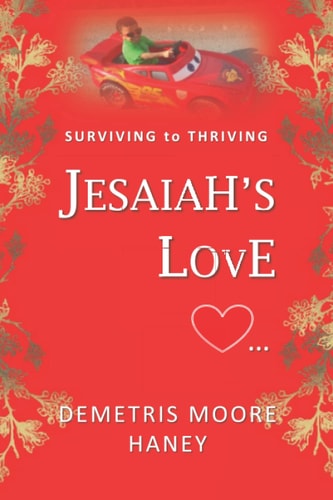 Jesaiah's Love Surviving to Thriving