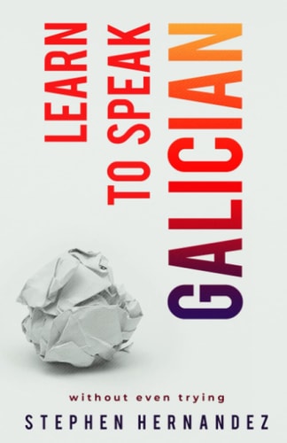 Learn to Speak Galician Without Even Trying