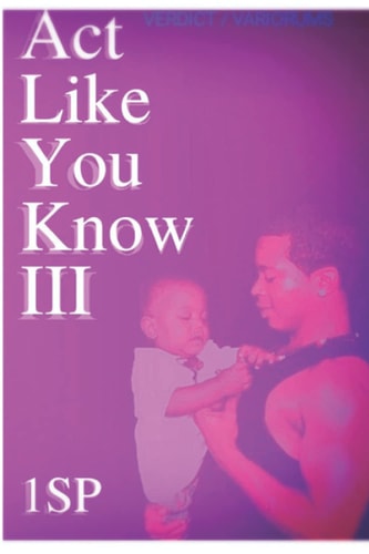 Act Like You Know III Verdict / Variorums