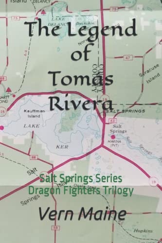 The Legend of Tomás Rivera Salt Springs Series - Dragon Fighters Trilogy