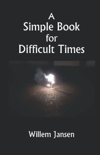 A Simple Book for Difficult Times