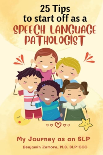 25 Tips to Start Off As A Speech Language Pathologist My Journey as an SLP