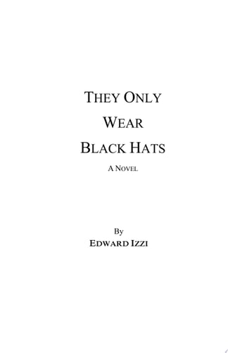They Only Wear Black Hats
