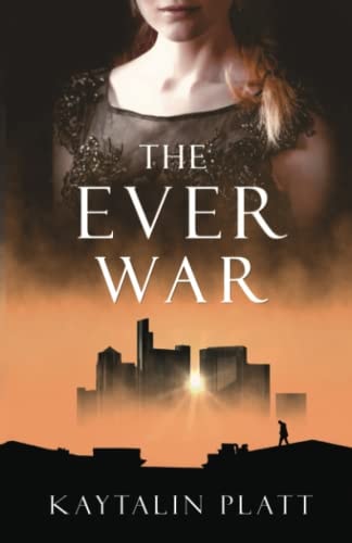 The Ever War
