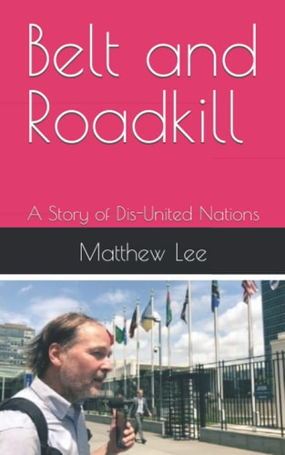 Belt and Roadkill A Story of Dis-United Nations