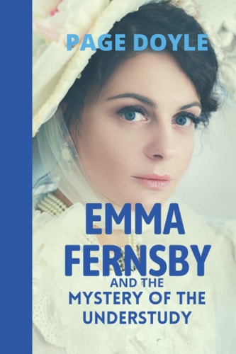 Emma Fernsby and the Mystery of the Understudy