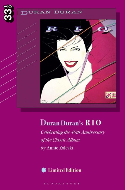 Duran Durans Rio, Limited Edition: Celebrating the 40th Anniversary of the Classic Album