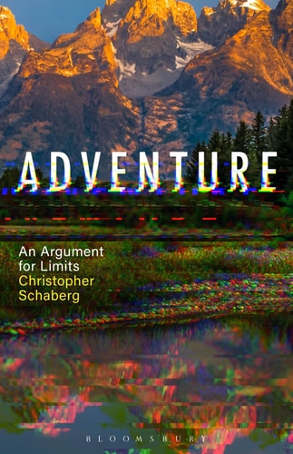 Adventure An Argument for Limits