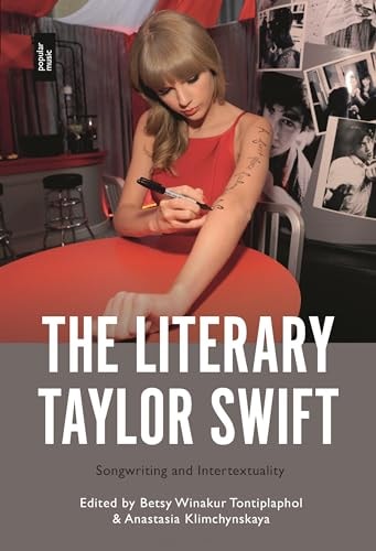 The Literary Taylor Swift Songwriting and Intertextuality