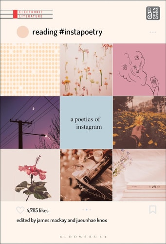 Reading #Instapoetry A Poetics of Instagram