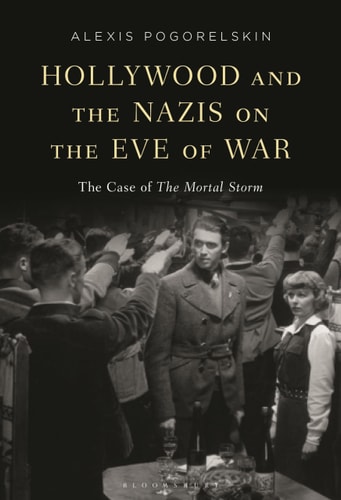 Hollywood and the Nazis on the Eve of War The Case of The Mortal Storm