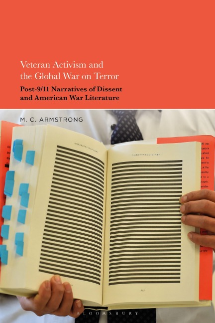 Veteran Activism and the Global War on Terror: Post-9/11 Narratives of Dissent and American War Literature