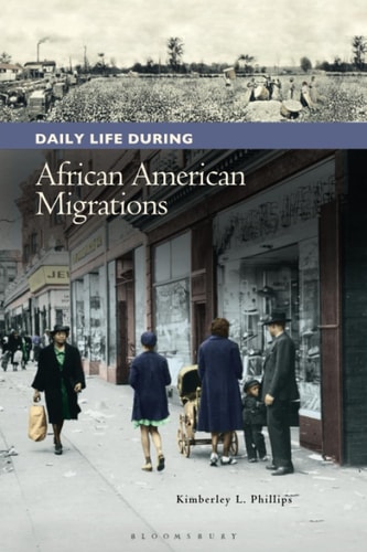 Daily Life During African American Migrations