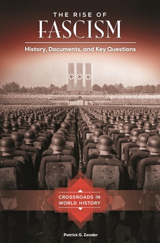 The Rise of Fascism History, Documents, and Key Questions