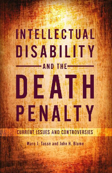 Intellectual Disability and the Death Penalty: Current Issues and Controversies