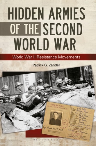 Hidden Armies of the Second World War World War II Resistance Movements