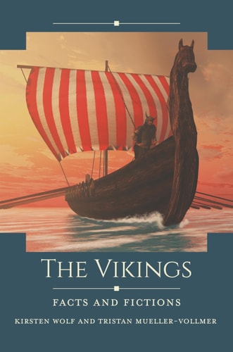 The Vikings Facts and Fictions