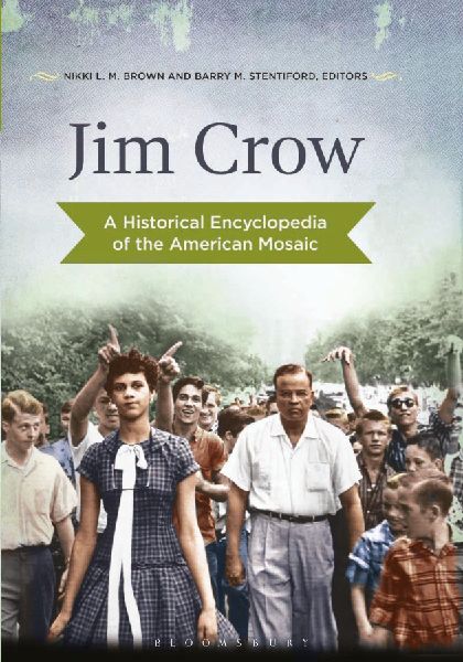 Jim Crow: A Historical Encyclopedia of the American Mosaic