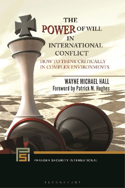 The Power of Will in International Conflict: How to Think Critically in Complex Environments