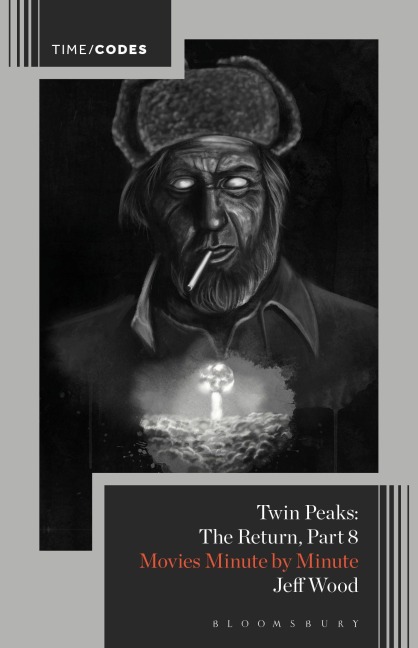 Twin Peaks: The Return, Part 8: Movies Minute by Minute