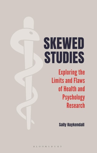 Skewed Studies Exploring the Limits and Flaws of Health and Psychology Research