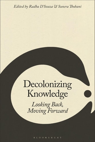Decolonizing Knowledge Looking Back, Moving Forward
