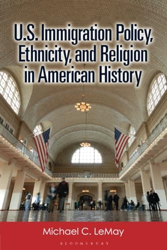 U.S. Immigration Policy, Ethnicity, and Religion in American History