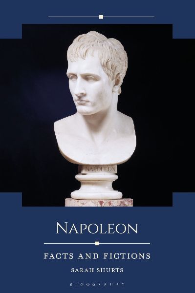 Napoleon: Facts and Fictions