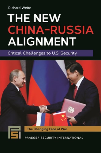 The New China-Russia Alignment Critical Challenges to U.S. Security