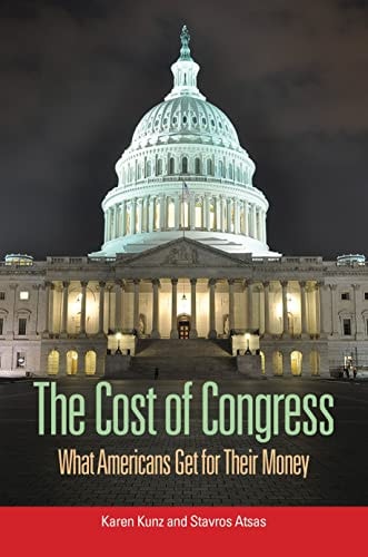 The Cost of Congress What Americans Get for Their Money