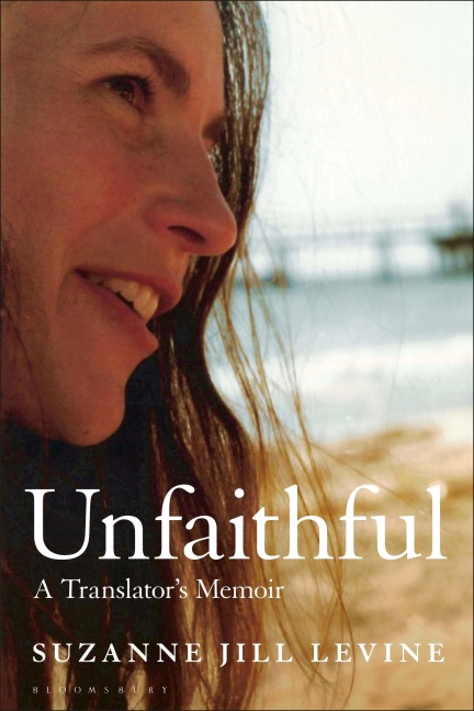 Unfaithful: A Translators Memoir